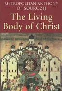 El Cuerpo Vivo de Cristo - The Living Body of Christ