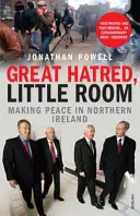 Gran odio, poco espacio - Cómo lograr la paz en Irlanda del Norte - Great Hatred, Little Room - Making Peace in Northern Ireland