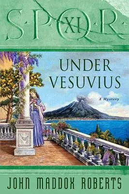 Spqr XI: Bajo el Vesubio Un misterio - Spqr XI: Under Vesuvius: A Mystery