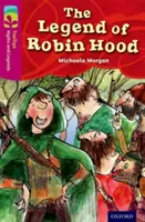 Oxford Reading TreeTops Mitos y Leyendas: Nivel 10: La Leyenda De Robin Hood - Oxford Reading Tree TreeTops Myths and Legends: Level 10: The Legend Of Robin Hood