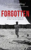 Olvidados - La historia no contada de los héroes negros del Día D - Forgotten - The Untold Story of D-Day's Black Heroes