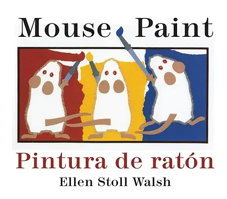 Pintura de Ratón / Mouse Paint Bilingual Boardbook - Pintura de Raton/Mouse Paint Bilingual Boardbook