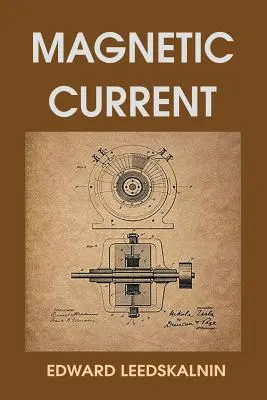 Corriente magnética - Magnetic Current