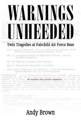 Advertencias desatendidas: Tragedias gemelas en la base aérea de Fairchild - Warnings Unheeded: Twin Tragedies at Fairchild Air Force Base