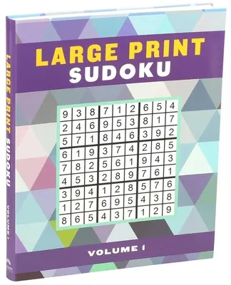 Sudoku en letra grande Volumen 1, 1 - Large Print Sudoku Volume 1, 1