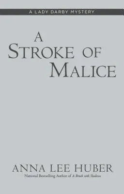 Un golpe de malicia - A Stroke of Malice