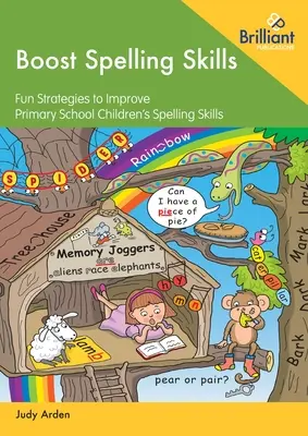 Boost Spelling Skills: Estrategias divertidas para mejorar la ortografía de los niños de primaria - Boost Spelling Skills: Fun Strategies to Improve Primary School Children's Spelling Skills