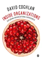 Dentro de las organizaciones: Explorando las experiencias organizativas - Inside Organizations: Exploring Organizational Experiences