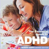 TDAH: La Guía Esencial - ADHD: The Essential Guide