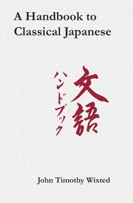 Manual de japonés clásico - A Handbook to Classical Japanese