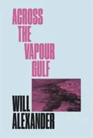 A través del Golfo de Vapor - Across the Vapour Gulf