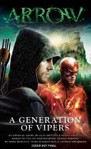 Arrow - Una generación de víboras - Arrow - A Generation of Vipers