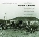 Solomon D. Butcher: Fotografiando el sueño americano - Solomon D. Butcher: Photographing the American Dream