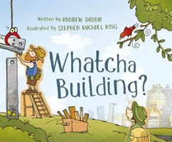 ¿Qué estás construyendo? - Whatcha Building?