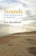 Strands: Un año de descubrimientos en la playa - Strands: A Year of Discoveries on the Beach