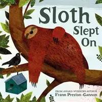 Pereza Dormida - Sloth Slept On