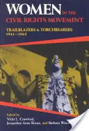 Las mujeres en el movimiento por los derechos civiles: Pioneras y portadoras de la antorcha, 1941-1965 - Women in the Civil Rights Movement: Trailblazers and Torchbearers, 1941-1965