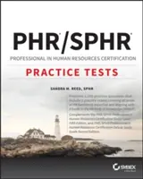 Phr y Sphr Certificación Profesional en Recursos Humanos Pruebas Prácticas Completas: Exámenes 2018 - Phr and Sphr Professional in Human Resources Certification Complete Practice Tests: 2018 Exams