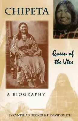 Chipeta, reina de los utes - Chipeta -- Queen of the Utes