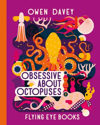 Obsesivo por los pulpos - Obsessive about Octopuses