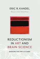 Reductionism in Art and Brain Science: Tendiendo puentes entre dos culturas - Reductionism in Art and Brain Science: Bridging the Two Cultures