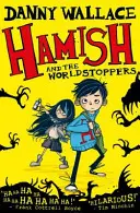 Hamish y los WorldStoppers - Hamish and the WorldStoppers