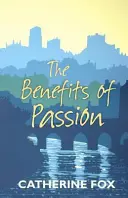 Los beneficios de la pasión - Benefits of Passion