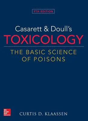 Toxicología de Casarett y Doull: La ciencia básica de los venenos, 9ª edición - Casarett & Doull's Toxicology: The Basic Science of Poisons, 9th Edition