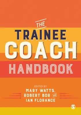 Manual del entrenador en prácticas - The Trainee Coach Handbook