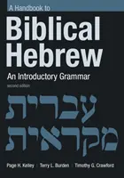 Manual de hebreo bíblico: Una gramática introductoria - Handbook to Biblical Hebrew: An Introductory Grammar