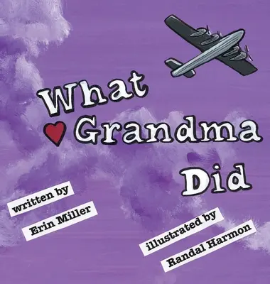 Lo que hizo la abuela - What Grandma Did