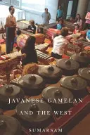 El gamelán javanés y Occidente - Javanese Gamelan and the West