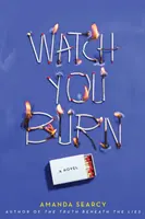Mira cómo ardes - Watch You Burn