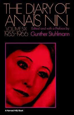 El Diario de Anaïs Nin Tomo 6 1955-1966: Tomo 6 (1955-1966) - The Diary of Anais Nin Volume 6 1955-1966: Vol. 6 (1955-1966)