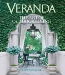 Veranda: El arte de vivir al aire libre - Veranda: The Art of Outdoor Living