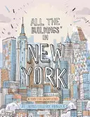 Todos los edificios de Nueva York Que he dibujado hasta ahora - All the Buildings in New York: That I've Drawn So Far
