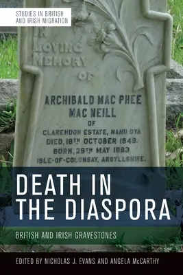 La muerte en la diáspora: lápidas británicas e irlandesas - Death in the Diaspora: British and Irish Gravestones