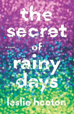 El secreto de los días de lluvia - The Secret of Rainy Days