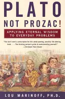 Platón, ¡no Prozac! - Plato, Not Prozac!