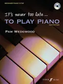 Nunca es tarde para tocar el piano: Nivel 1, Libro & CD [Con CD (Audio)] - It's Never Too Late to Play Piano: Level 1, Book & CD [With CD (Audio)]