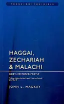 Hageo, Zacarías y Malaquías: el pueblo restaurado de Dios - Haggai, Zechariah & Malachi: God's Restored People