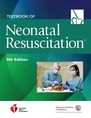 Textbook of Neonatal Resuscitation (Libro de texto de reanimación neonatal) - Textbook of Neonatal Resuscitation