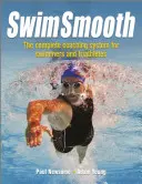 Swim Smooth: El programa completo de entrenamiento para nadadores y triatletas - Swim Smooth: The Complete Coaching Programme for Swimmers and Triathletes