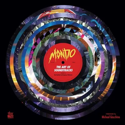 Mondo: el arte de las bandas sonoras - Mondo: The Art of Soundtracks