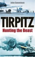 Tirpitz - A la caza de la bestia - Tirpitz - Hunting the Beast