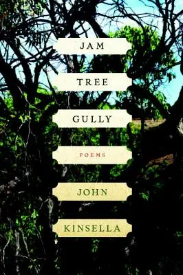 Jam Tree Gully: Poemas - Jam Tree Gully: Poems