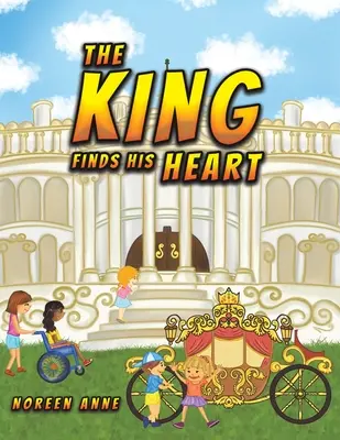 El rey encuentra su corazón - The King Finds His Heart