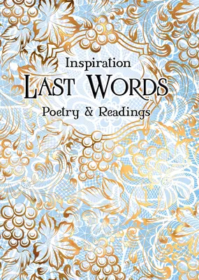 Últimas palabras: Poesía y lecturas - Last Words: Poetry & Readings