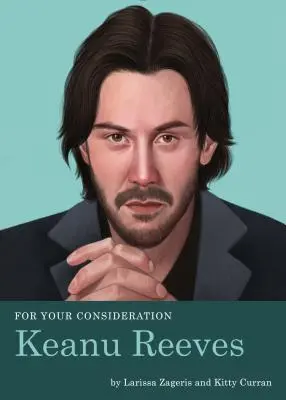 Para su consideración: Keanu Reeves - For Your Consideration: Keanu Reeves