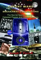 Guerras encubiertas y civilizaciones disidentes: El Programa Espacial Secreto, Psyops Celestiales y Conflictos Ocultos - Covert Wars and Breakaway Civilizations: The Secret Space Program, Celestial Psyops and Hidden Conflicts